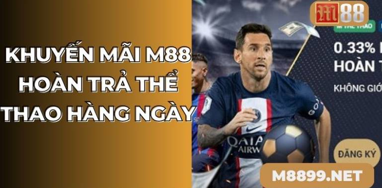 Khuyến Mãi M88 – Ưu Đãi Khủng Dành Cho Mọi Thành Viên M88